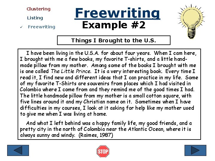 Clustering Listing ü Freewriting Example #2 Things I Brought to the U. S. I