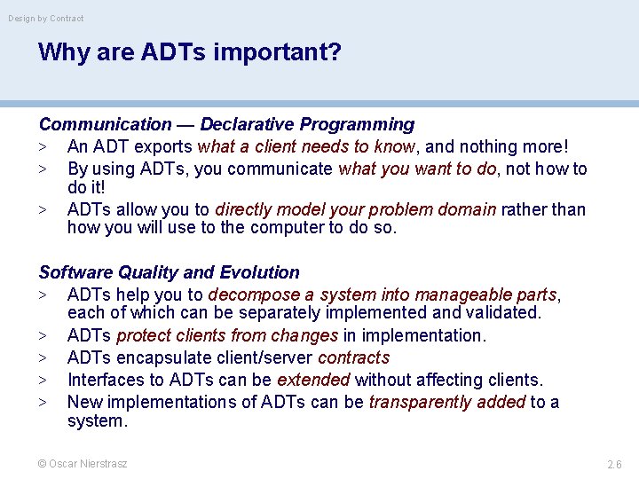 Design by Contract Why are ADTs important? Communication — Declarative Programming > An ADT