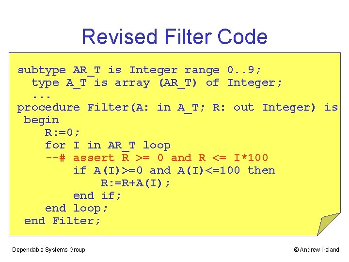 Revised Filter Code subtype AR_T is Integer range 0. . 9; type A_T is