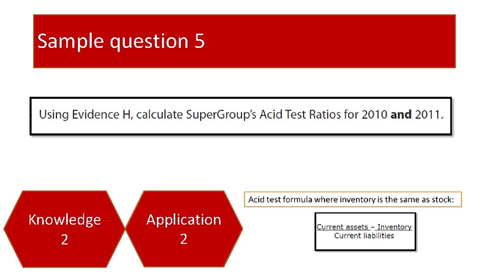 Sample question 5 Knowledge 2 Application 2 