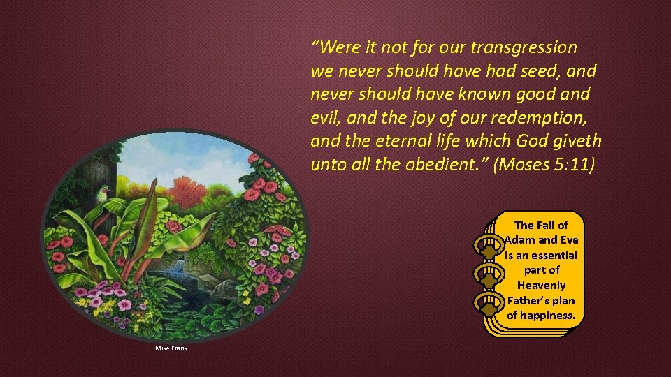 “Were it not for our transgression we never should have had seed, and never