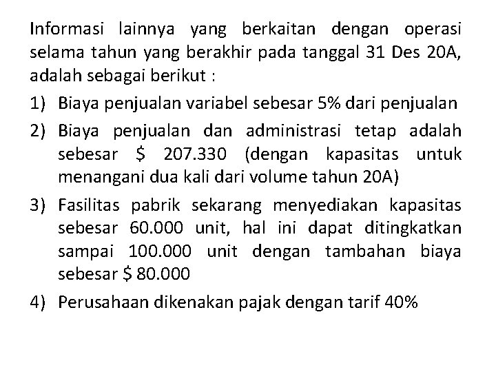 Informasi lainnya yang berkaitan dengan operasi selama tahun yang berakhir pada tanggal 31 Des