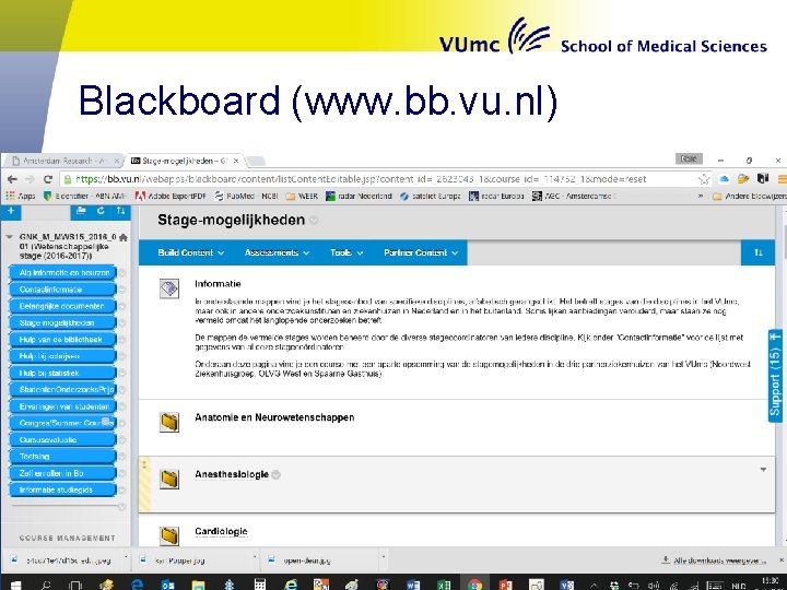 Blackboard (www. bb. vu. nl) 46 