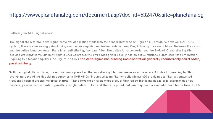 https: //www. planetanalog. com/document. asp? doc_id=532470&site=planetanalog Delta-sigma ADC signal chain The signal chain for