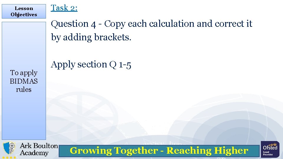Lesson Objectives Task 2: Question 4 - Copy each calculation and correct it by