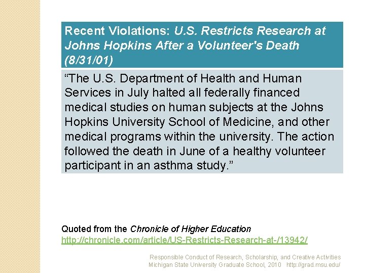 Recent Violations: U. S. Restricts Research at Johns Hopkins After a Volunteer's Death (8/31/01)