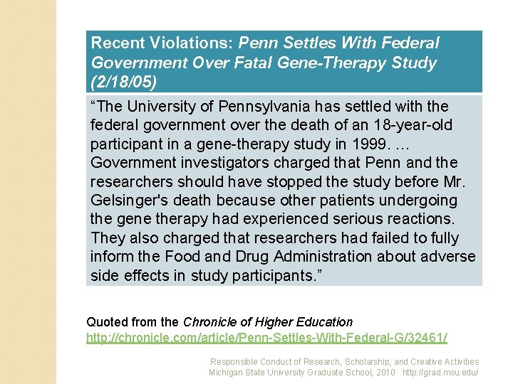 Recent Violations: Penn Settles With Federal Government Over Fatal Gene-Therapy Study (2/18/05) “The University