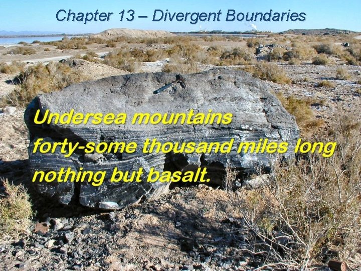 Chapter 13 – Divergent Boundaries 