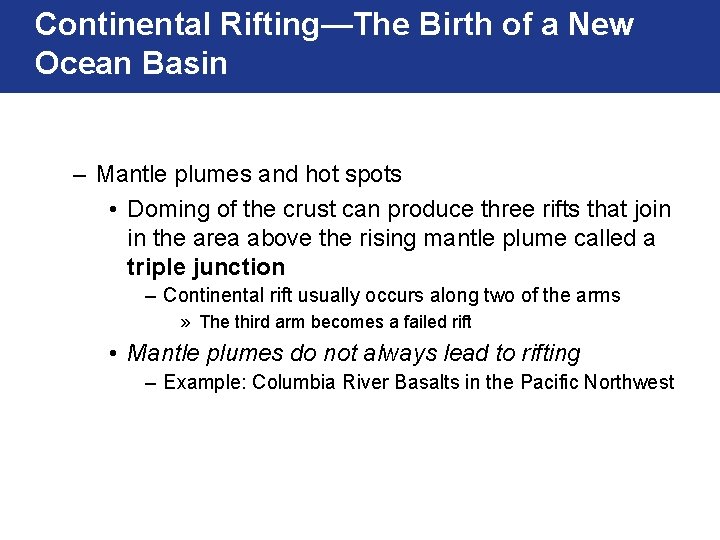 Continental Rifting—The Birth of a New Ocean Basin – Mantle plumes and hot spots