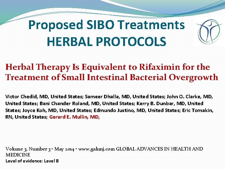 Proposed SIBO Treatments HERBAL PROTOCOLS Herbal Therapy Is Equivalent to Rifaximin for the Treatment