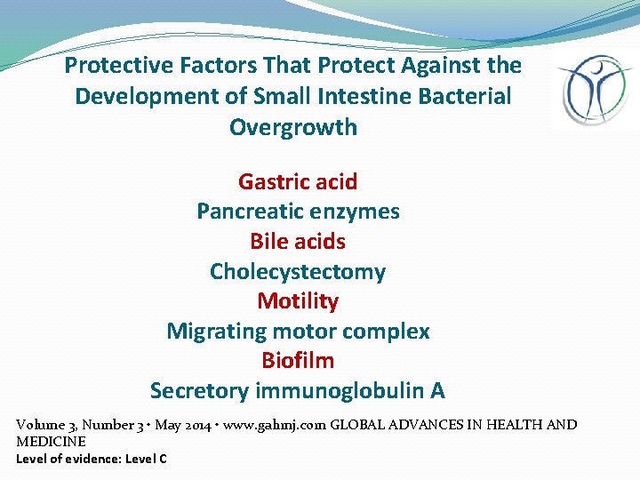 Protective Factors That Protect Against the Development of Small Intestine Bacterial Overgrowth Gastric acid