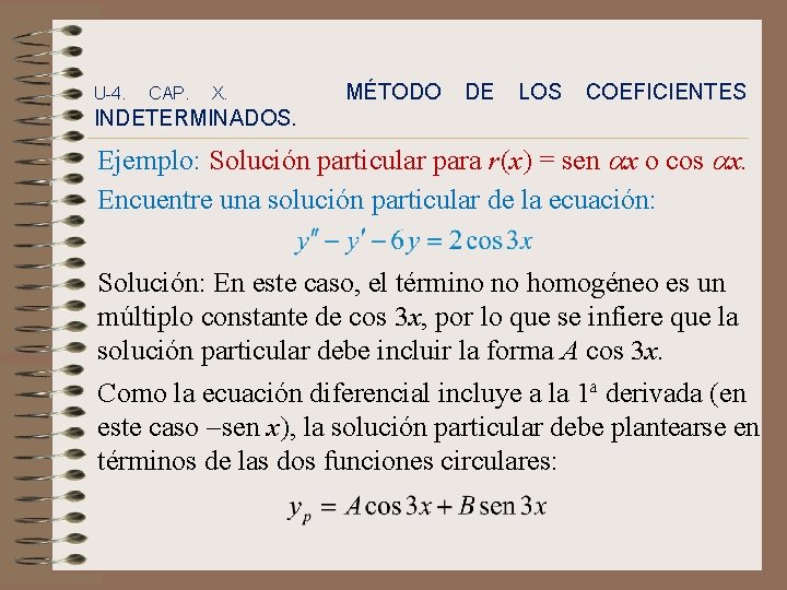 U-4. CAP. X. MÉTODO DE LOS COEFICIENTES INDETERMINADOS. Ejemplo: Solución particular para r(x) =
