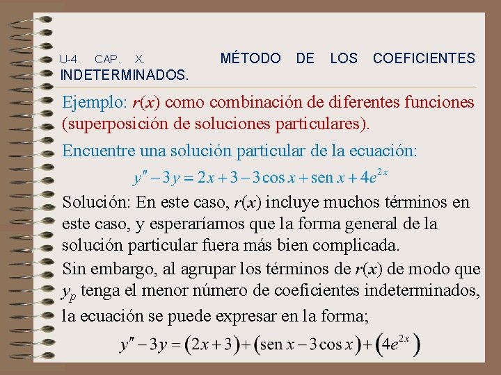 U-4. CAP. X. MÉTODO DE LOS COEFICIENTES INDETERMINADOS. Ejemplo: r(x) como combinación de diferentes