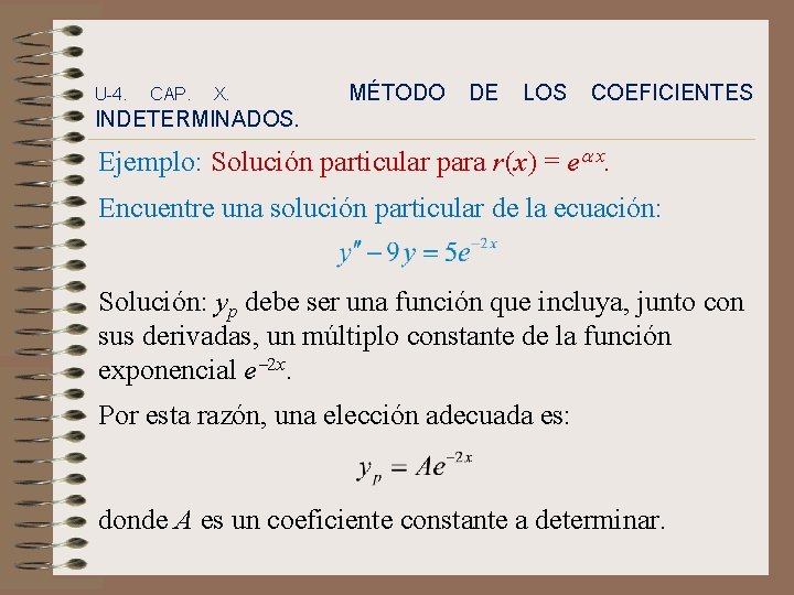 U-4. CAP. X. MÉTODO DE LOS COEFICIENTES INDETERMINADOS. Ejemplo: Solución particular para r(x) =