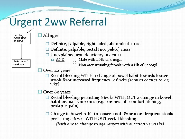Urgent 2 ww Referral � All ages � Definite, palpable, right sided, abdominal mass