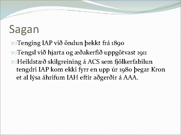Sagan Tenging IAP við öndun þekkt frá 1890 Tengsl við hjarta og æðakerfið uppgötvast