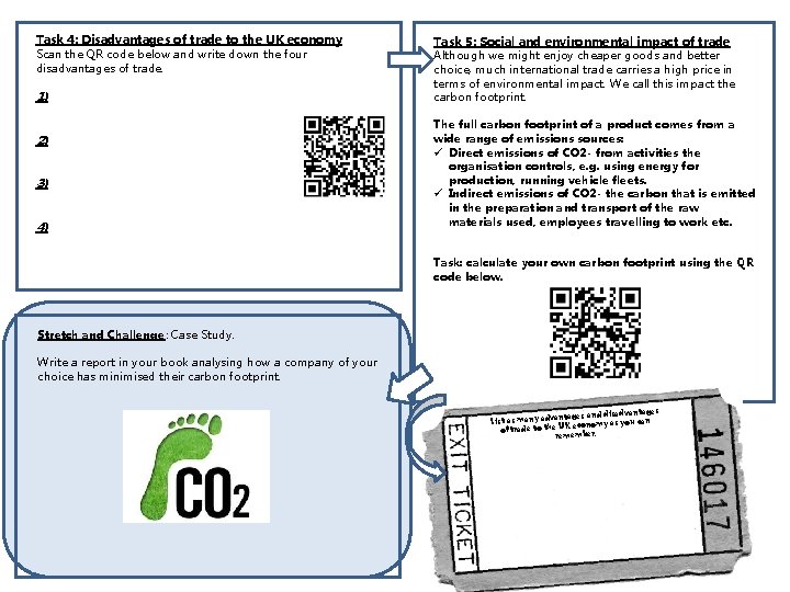 Task 4: Disadvantages of trade to the UK economy Scan the QR code below