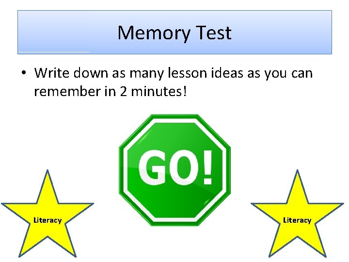 Memory Test • Write down as many lesson ideas as you can remember in Memory Test • Write down as many lesson ideas as you can remember in