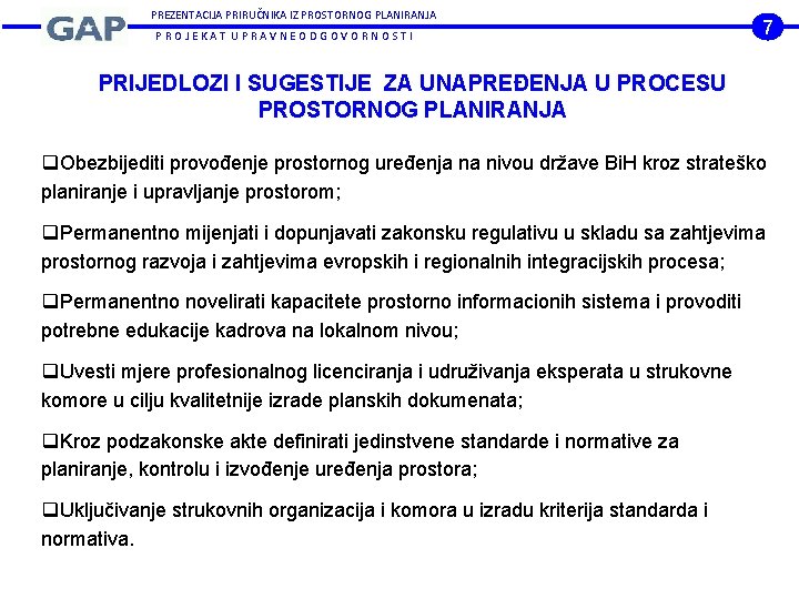 PREZENTACIJA PRIRUČNIKA IZ PROSTORNOG PLANIRANJA PROJEKAT UPRAVNEODGOVORNOSTI 87 PRIJEDLOZI I SUGESTIJE ZA UNAPREĐENJA U