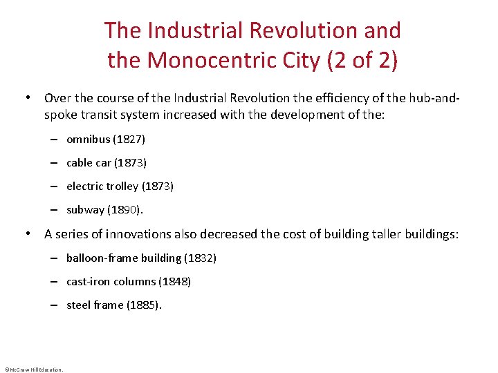 The Industrial Revolution and the Monocentric City (2 of 2) • Over the course