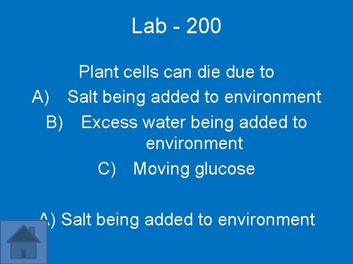Lab - 200 Plant cells can die due to A) Salt being added to