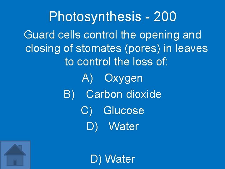 Photosynthesis - 200 Guard cells control the opening and closing of stomates (pores) in