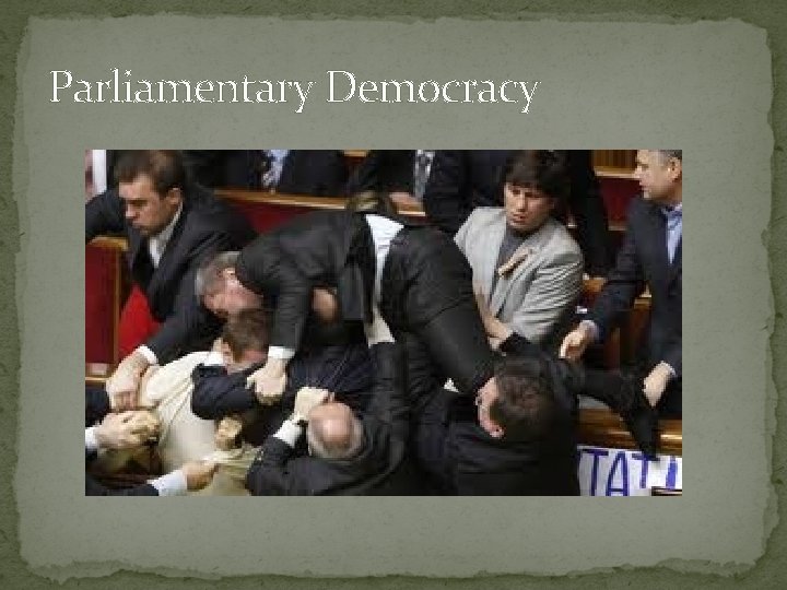 Parliamentary Democracy 