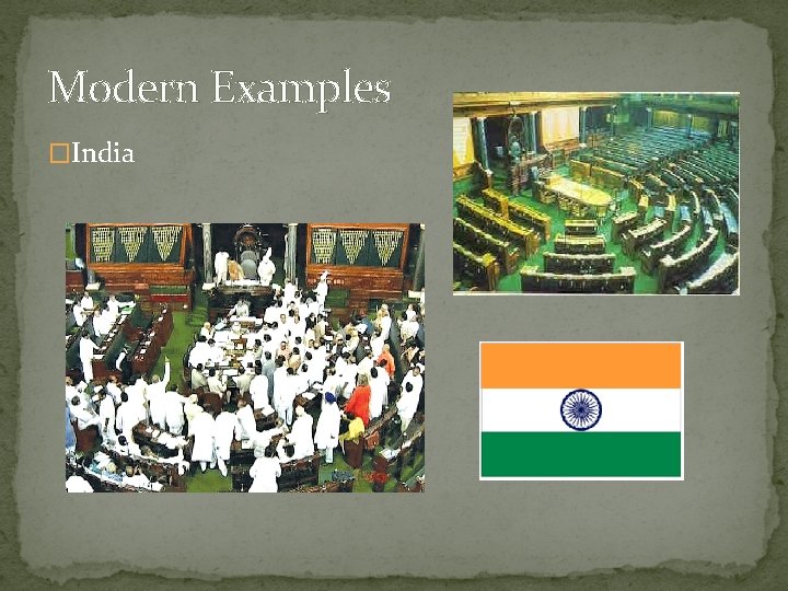 Modern Examples �India 