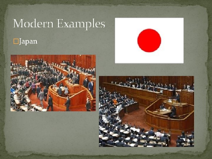 Modern Examples �Japan 