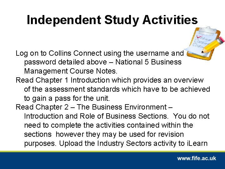 Independent Study Activities Log on to Collins Connect using the username and password detailed