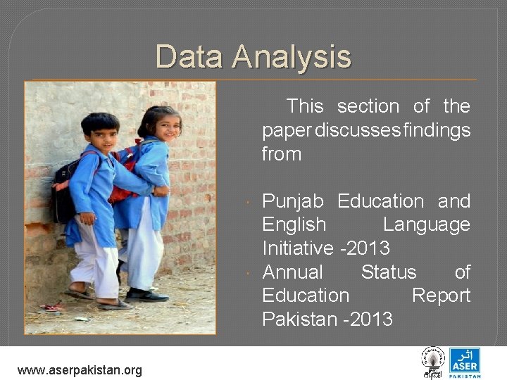 Data Analysis This section of the paper discusses findings from www. aserpakistan. org Punjab