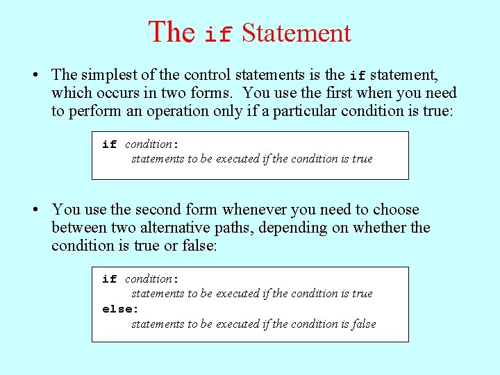 The if Statement • The simplest of the control statements is the if statement, The if Statement • The simplest of the control statements is the if statement,