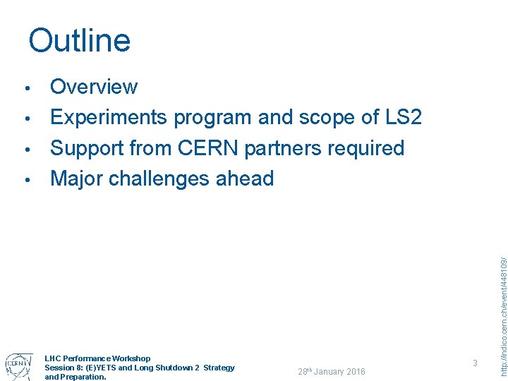 Outline Overview • Experiments program and scope of LS 2 • Support from CERN