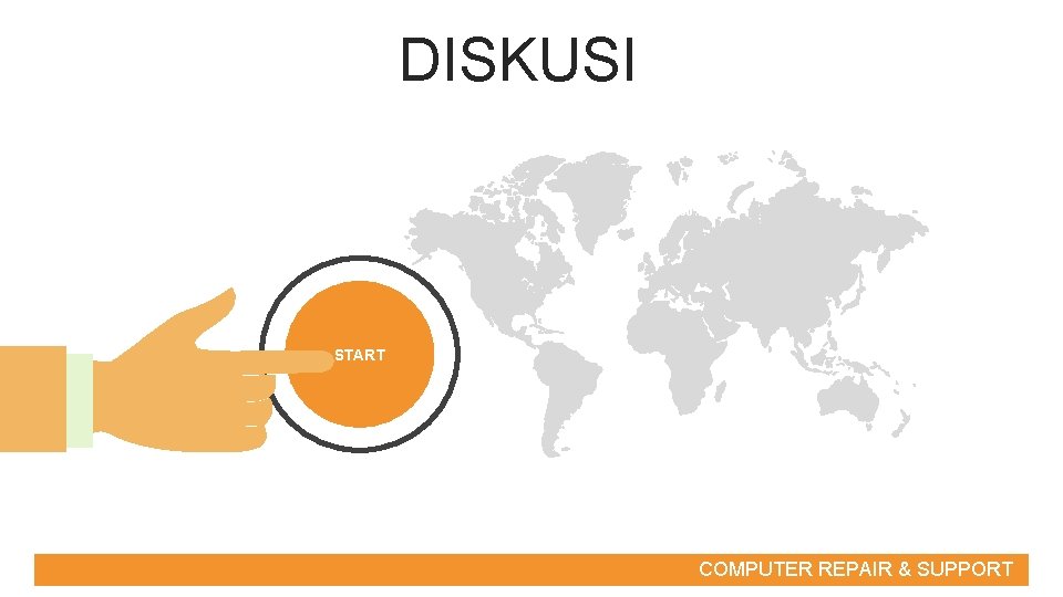 DISKUSI 15% 20% 60% START COMPUTER REPAIR & SUPPORT 