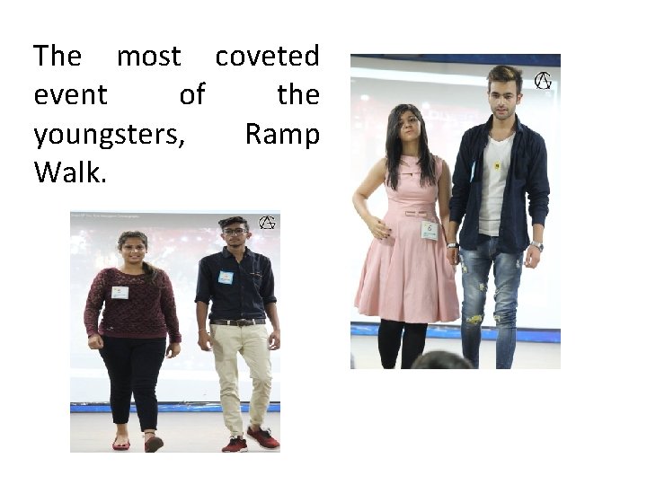 The most coveted event of the youngsters, Ramp Walk. 