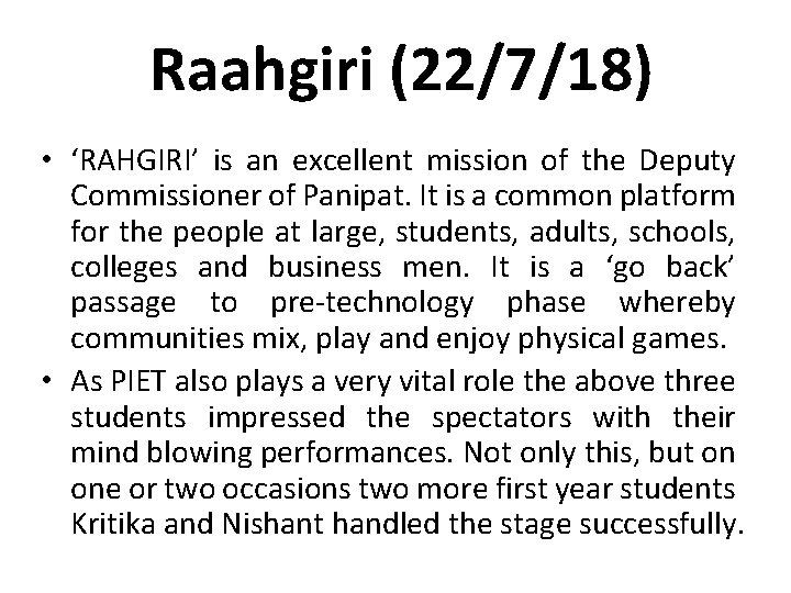 Raahgiri (22/7/18) • ‘RAHGIRI’ is an excellent mission of the Deputy Commissioner of Panipat.