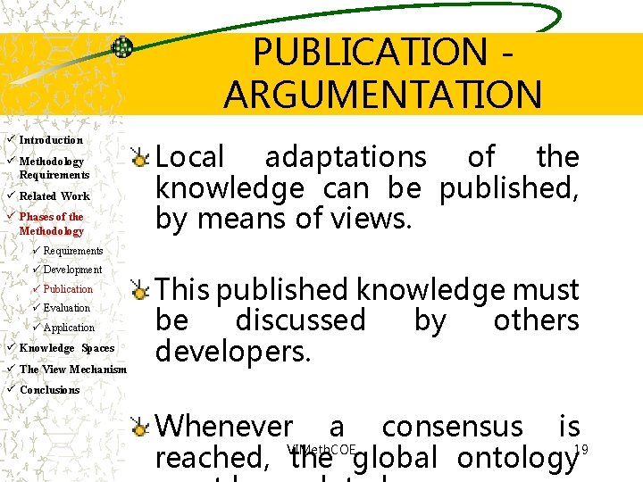 PUBLICATION ARGUMENTATION ü Introduction ü Methodology Requirements ü Related Work ü Phases of the