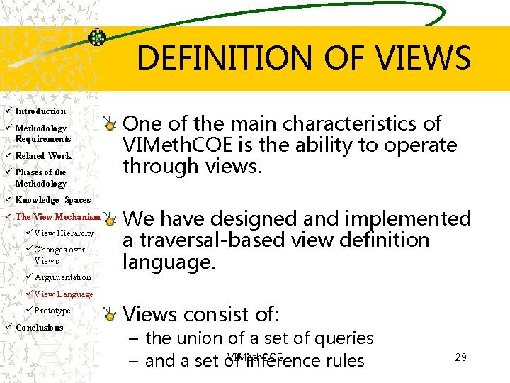 DEFINITION OF VIEWS ü Introduction ü Methodology Requirements ü Related Work ü Phases of