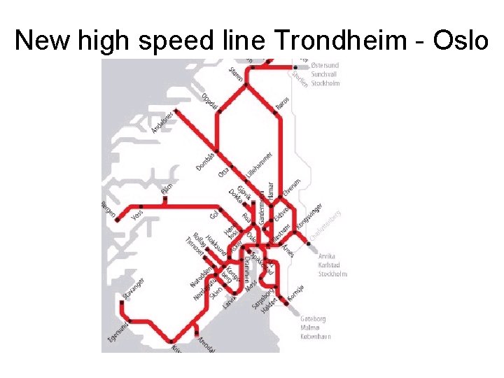 New high speed line Trondheim - Oslo 