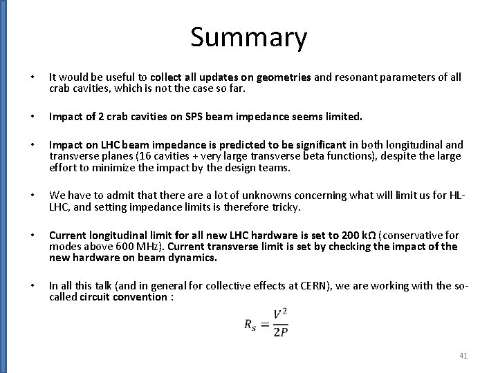 Summary • It would be useful to collect all updates on geometries and resonant