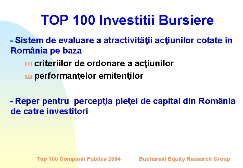 TOP 100 Investitii Bursiere - Sistem de evaluare a atractivităţii acţiunilor cotate în România