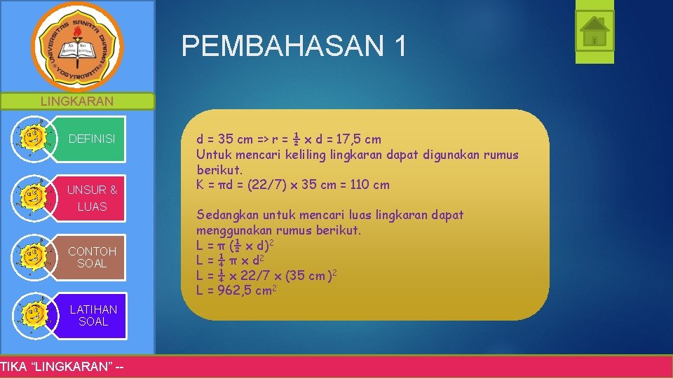 PEMBAHASAN 1 LINGKARAN DEFINISI UNSUR & LUAS CONTOH SOAL LATIHAN SOAL TIKA “LINGKARAN” --