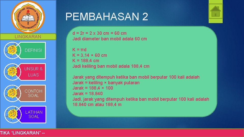 PEMBAHASAN 2 LINGKARAN DEFINISI UNSUR & LUAS CONTOH SOAL LATIHAN SOAL TIKA “LINGKARAN” --