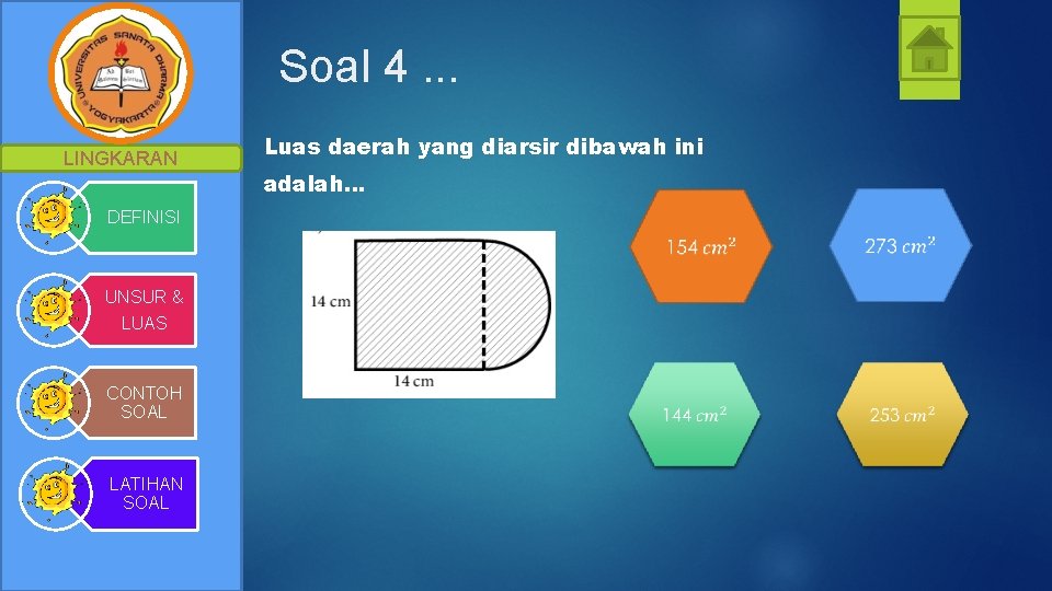 Soal 4. . . LINGKARAN DEFINISI UNSUR & LUAS CONTOH SOAL LATIHAN SOAL Luas