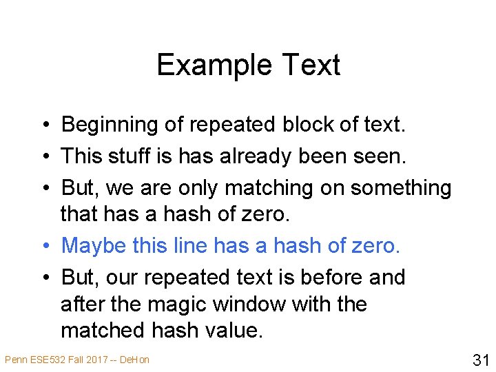 Example Text • Beginning of repeated block of text. • This stuff is has