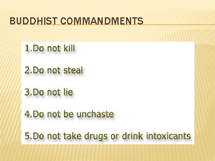 BUDDHIST COMMANDMENTS 