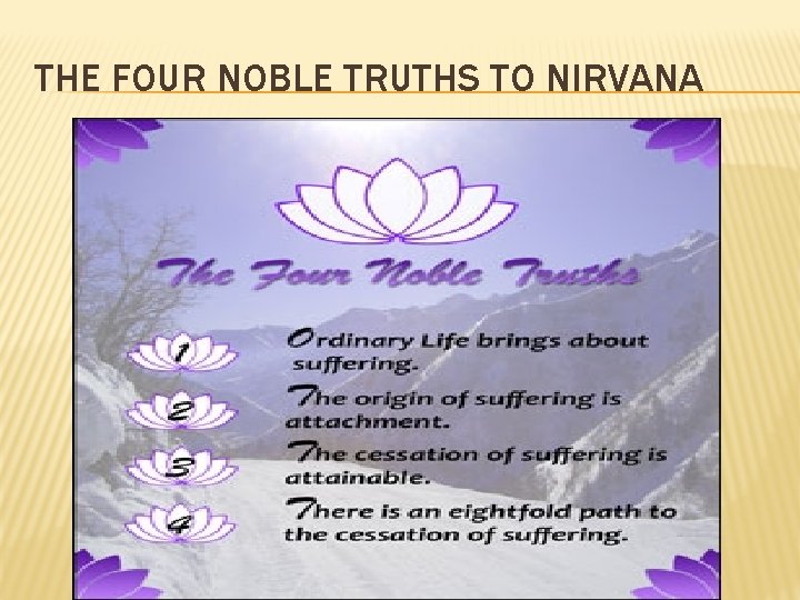 THE FOUR NOBLE TRUTHS TO NIRVANA 