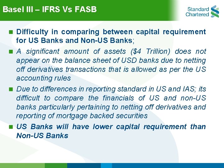 Basel lll – IFRS Vs FASB Difficulty in comparing between capital requirement for US