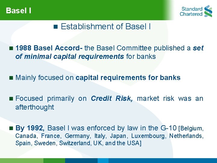 Basel l n Establishment of Basel l n 1988 Basel Accord- the Basel Committee