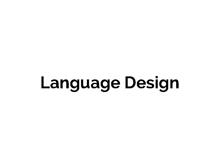 Language Design 